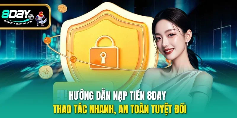 Hướng dẫn nạp tiền 8DAY