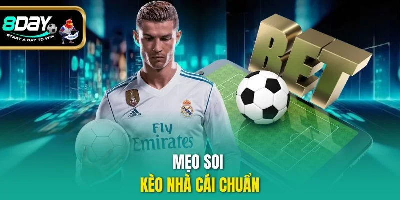 Mẹo soi kèo nhà cái chuẩn